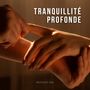 Tranquillité Profonde: Musique de Soin Corporel Relaxant