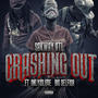 Crashing Out (feat. Only1Slime & Big Selfish) [Explicit]