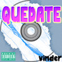 Quedate (2023 Remastered) [Explicit]