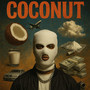 Coconut (Explicit)