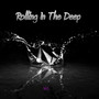 Rolling In The Deep