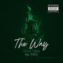 The Way (feat. Bro$Ki) [Explicit]