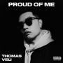 Proud Of Me (Explicit)