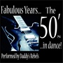 Fabulous Years... the 50's... in Dance! (Performed By Daddy's Rebels)