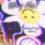 Why Me? (Explicit)