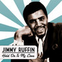 Jimmy Ruffin - Hold On To My Love