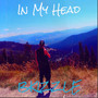 In My Head (Explicit)