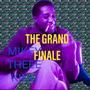 THE GRAND FINALE