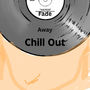 chill out