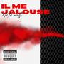 Il me jalouse (Explicit)