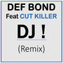 DJ (feat. Cut Killer) [Remix]