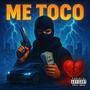 Me Toco (Explicit)