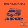 Joyce Avenue Brazey (Explicit)