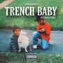 Trench Baby (Explicit)