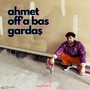 Ahmet Off'a Bas Gardaş