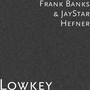 Lowkey (Explicit)