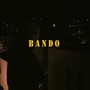 Bando (Explicit)