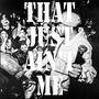 That Just Ain't Me (Explicit)