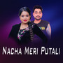 Nacha Meri Putali