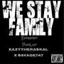 We Stay Family (Explicit)