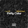 Patty Cake (feat. Lor 40) [Explicit]