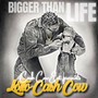 Bigger Than Life (Explicit)