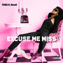 Excuse Me Miss (Explicit)