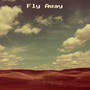 Fly Away