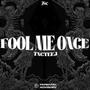 FOOL ME ONCE (Explicit)