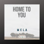 Home to You