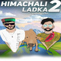 Himachali Ladka 2