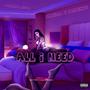 All I Need (Explicit)