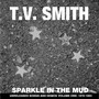 Sparkle In The Mud : Unreleased Songs And Demos Volume One: 1979-1983