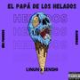 El papá de los helados (feat. SENSHI) [Explicit]