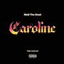 Caroline (feat. Lord Lost) [Explicit]