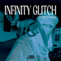 Infinity Glitch (Explicit)