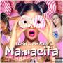 Mamacita (feat. Mr Ridl) [Explicit]