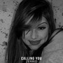 Calling You