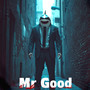 Mr Good