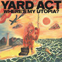 Where’s My Utopia? (Explicit)