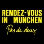 Rendez-Vous in München