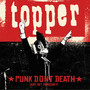 Punk Dont Death…Just get through it