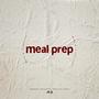 Meal Prep (Explicit)