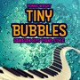 Tiny Bubbles - Hawaiian Hits Piano Style