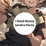 I Need Money