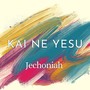 Kai Ne Yesu