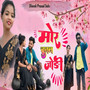 Mor Chunal Jodi