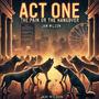 The Pain Or The Hangover (Act 1)