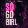 SÓ' GO GIRL