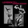 Lovesick for a Strong Woman (Explicit)